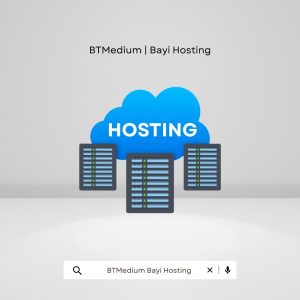 BTMedium Bayi Hosting